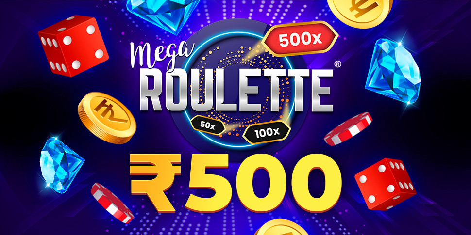 500 INR in Mega Roulette